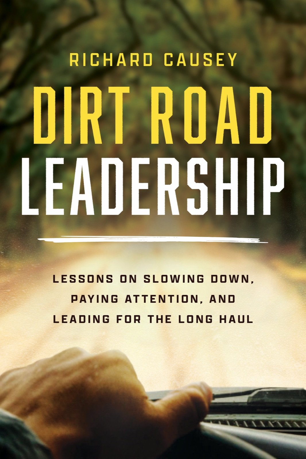 Cover of Dirt Road Leadership by Richard Causey